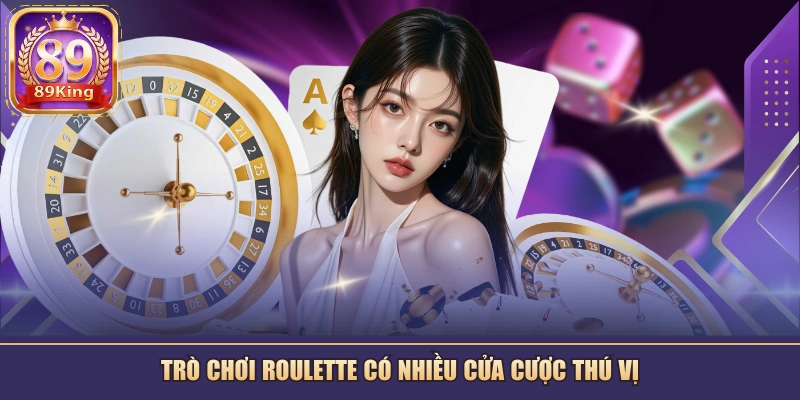 Trò chơi Roulette có nhiều cửa cược thú vị