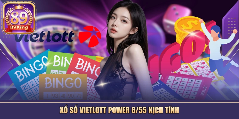Xổ số Vietlott Power 6/55 kịch tính